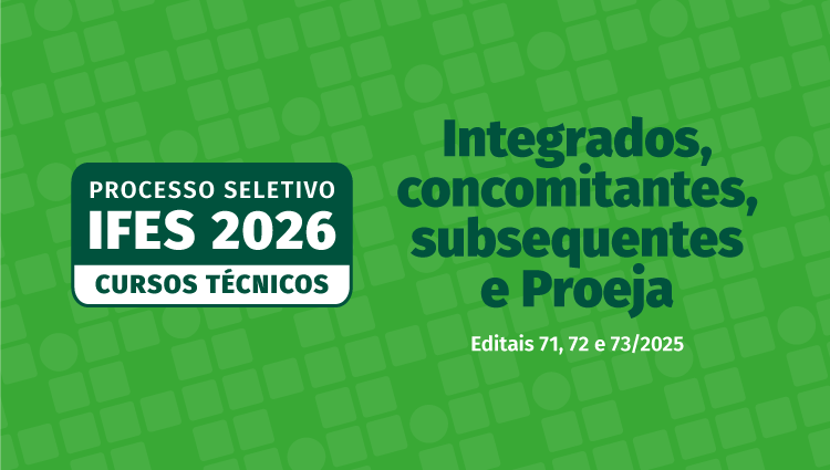 Ifes abre inscrições para 4.636 vagas em cursos técnicos 